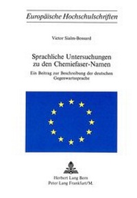 Abbildung von: Sprachliche Untersuchungen zu den Chemiefaser-Namen - Peter Lang Verlag