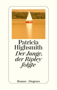 Enlarge image Cover: Der Junge, der Ripley folgte - Diogenes