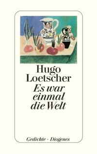 Enlarge image Cover: Es war einmal die Welt - Diogenes