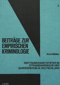 Abbildung von: Der Trunkenheitstäter im Strassenverkehr der Bundesrepublik Deutschland - Peter Lang Verlag