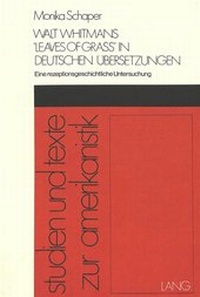 Abbildung von: Walt Whitmans «Leaves of Grass» in deutschen Übersetzungen - Peter Lang Verlag