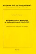 Cover: Heilp&auml;dagogische Begleitung in Kindergarten und Regelschule - Haupt Verlag