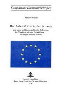 Abbildung von: Der Arbeitsfriede in der Schweiz - Peter Lang Verlag