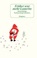 Cover: Fr&uuml;her war mehr Lametta - Diogenes