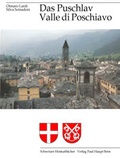 Cover: Das Puschlav - Valle di Poschiavo - Haupt Verlag