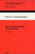 Cover: Die Tourismuslehre im Grundriss - Haupt Verlag
