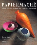Cover: Papiermach&eacute; - Haupt Verlag