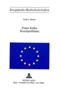 Cover: Franz Kafka - Kunstprobleme - Peter Lang Verlag