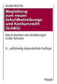 Abbildung von: Wegleitung zum neuen Schuldbetreibungs- und Konkursrecht (SchKG) - Haupt Verlag