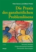 Cover: Die Praxis des ganzheitlichen Probleml&ouml;sens - Haupt Verlag