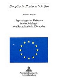 Abbildung von: Psychologische Faktoren in der Ätiologie des Rauschmittelmissbrauchs - Peter Lang Verlag