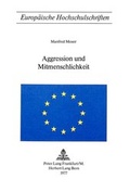 Cover: Aggression und Mitmenschlichkeit - Peter Lang Verlag