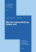 Cover: Wie die Lehrerbildung bilden soll - Haupt Verlag