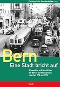 Cover: Bern - eine Stadt bricht auf - Haupt Verlag