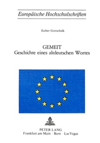 Abbildung von: Gemeit- Geschichte eines altdeutschen Wortes - Peter Lang Verlag