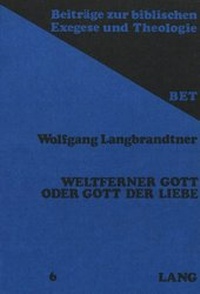 Abbildung von: Weltferner Gott oder Gott der Liebe - Peter Lang Verlag