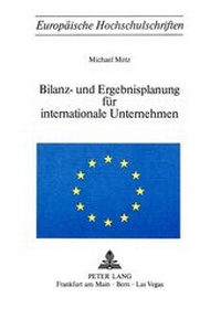 Abbildung von: Bilanz- und Ergebnisplanung für internationale Unternehmen - Peter Lang Verlag
