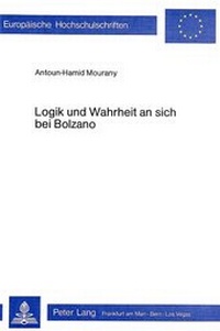 Abbildung von: Logik und Wahrheit an sich bei Bolzano - Peter Lang Verlag