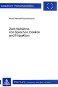 Bild: Zum Verh&auml;ltnis von Sprechen, Denken und Interaktion - Peter Lang Verlag