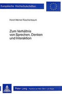 Abbildung von: Zum Verhältnis von Sprechen, Denken und Interaktion - Peter Lang Verlag