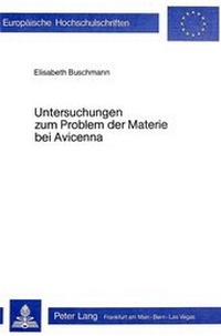 Abbildung von: Untersuchungen zum Problem der Materie bei Avicenna - Peter Lang Verlag