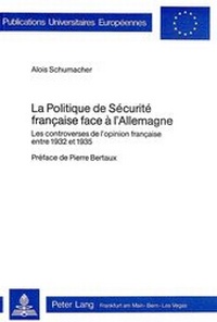 Abbildung von: La politique de sécurité française face à l'Allemagne - Peter Lang Verlag