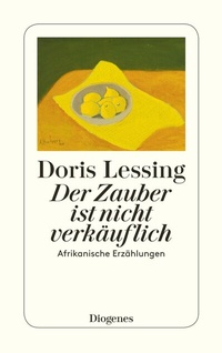 Abbildung von: Der Zauber ist nicht verkäuflich - Diogenes