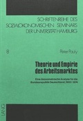 Cover: Theorie und Empirie des Arbeitsmarktes - Peter Lang Verlag