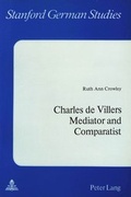 Cover: Charles De Villers- Mediator and Comparatist - Peter Lang Verlag