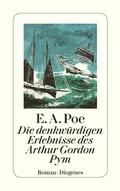 Cover: Die denkw&uuml;rdigen Erlebnisse des Arthur Gordon Pym - Diogenes