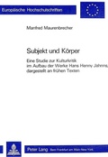 Cover: Subjekt und K&ouml;rper - Peter Lang Verlag