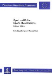 Abbildung von: Sport und Kultur- Sports et civilisations - Peter Lang Verlag