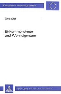 Abbildung von: Einkommensteuer und Wohneigentum - Peter Lang Verlag