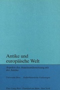 Cover: Antike und europ&auml;ische Welt - Peter Lang Verlag