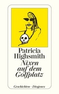 Cover: Nixen auf dem Golfplatz - Diogenes