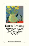Cover: Hunger nach dem gro&szlig;en Leben - Diogenes
