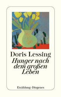 Enlarge image Cover: Hunger nach dem großen Leben - Diogenes