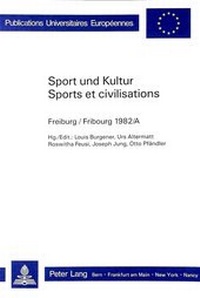 Abbildung von: Sport und Kultur / Sports et civilisations - Peter Lang Verlag