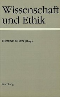 Abbildung von: Wissenschaft und Ethik - Peter Lang Verlag