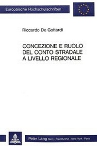 Abbildung von: Concezione e ruolo del conto stradale a livello regionale - Peter Lang Verlag