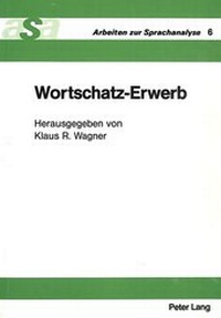 Abbildung von: Wortschatz-Erwerb - Peter Lang Verlag