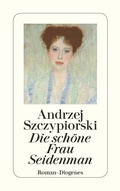 Cover: Die sch&ouml;ne Frau Seidenman - Diogenes