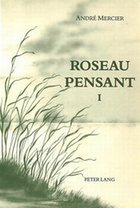 Abbildung von: Roseau pensant- Tome I - Peter Lang Verlag