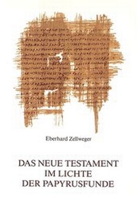 Abbildung von: Das Neue Testament im Lichte der Papyrusfunde - Peter Lang Verlag