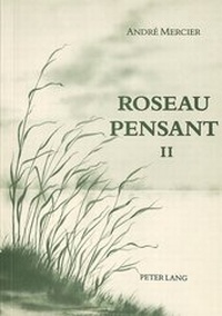 Abbildung von: Roseau pensant-Tome II - Peter Lang Verlag
