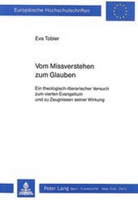 Abbildung von: Vom Missverstehen zum Glauben - Peter Lang Verlag