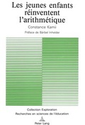 Cover: Les jeunes enfants r&eacute;inventent l'arithm&eacute;tique - Peter Lang Verlag