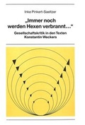 Cover: &laquo;Immer noch werden Hexen verbrannt...&raquo; - Peter Lang Verlag