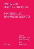 Cover: Fascism and European Literature / Faschismus und europ&auml;ische Literatur - Peter Lang Verlag