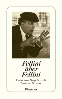 Abbildung von: Fellini über Fellini - Diogenes